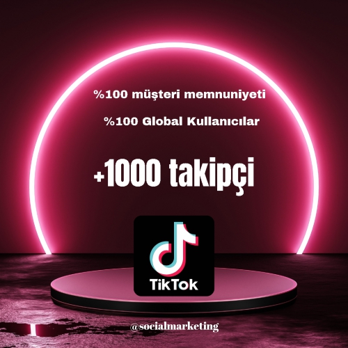  TikTok Takipçi  Max 200K  100 Global Kullanıcılar